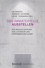 Das Immaterielle ausstellen