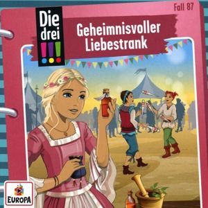 Die drei !!! 87: Geheimnisvoller Liebestrank