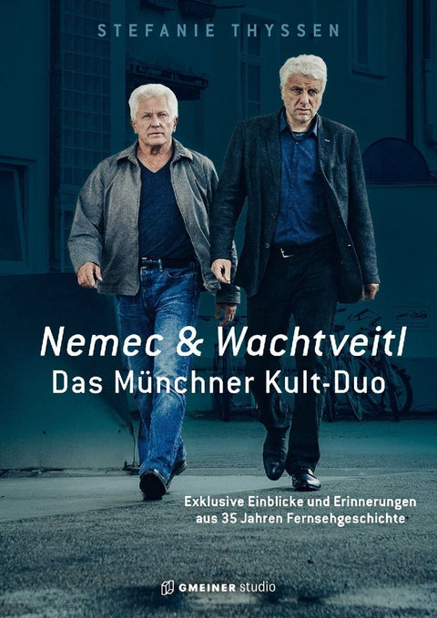 Nemec & Wachtveitl: Das Münchner Kult-Duo