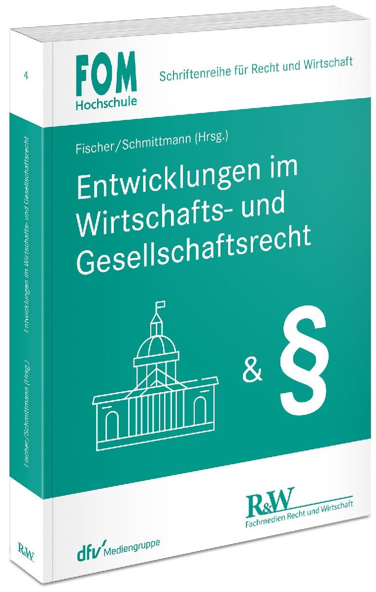 Entwicklungen im Wirtschafts- und Gesellschaftsrecht