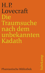 Die Traumsuche nach dem unbekannten Kadath