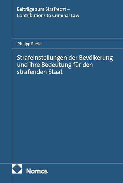 Strafeinstellungen der Bevölkerung und ihre Bedeutung für den strafenden Staat