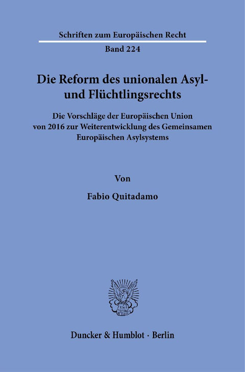 Die Reform des unionalen Asyl- und Flüchtlingsrechts