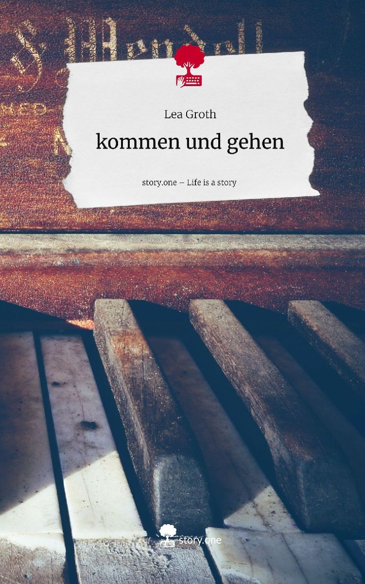 kommen und gehen. Life is a Story - story.one