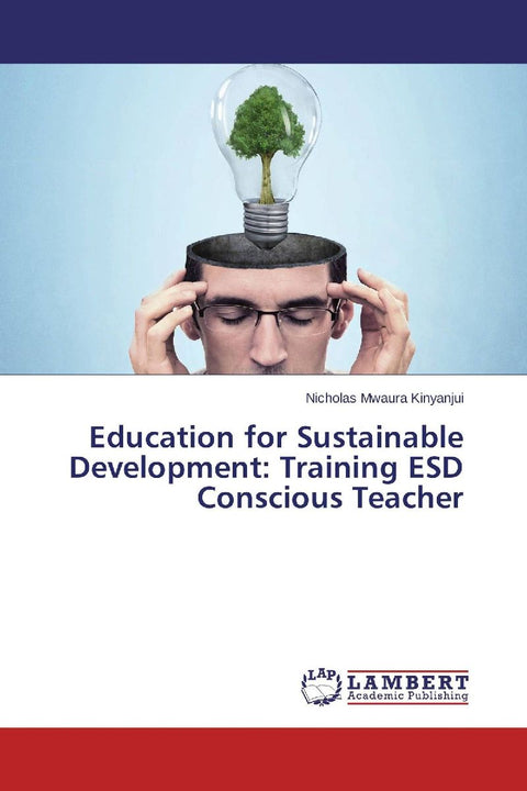 Education for Sustainable Development: Training ESD Conscious Teacher