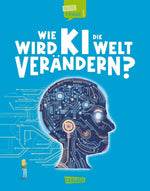 Wie wird KI die Welt verändern? (Gute Frage! 6)