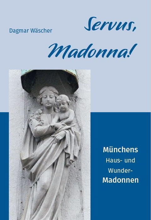 Servus, Madonna!