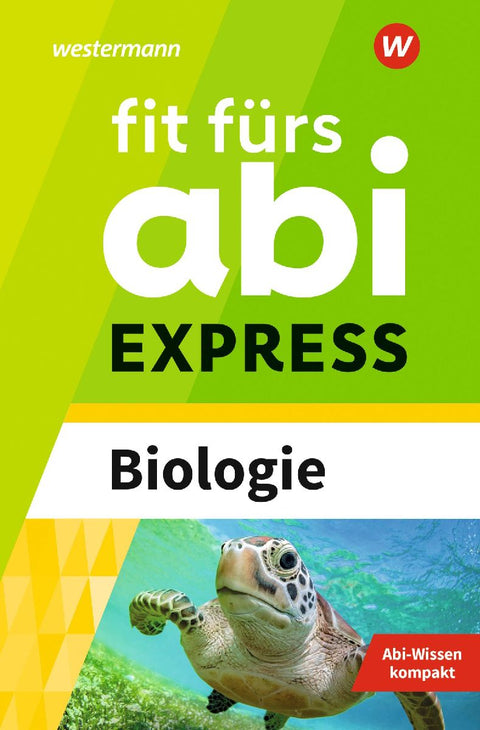 Fit fürs Abi EXPRESS. Biologie