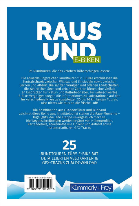Kümmerly+Frey Raus und E-Biken Rundtouren Zentralschweiz - E-Bikeführer