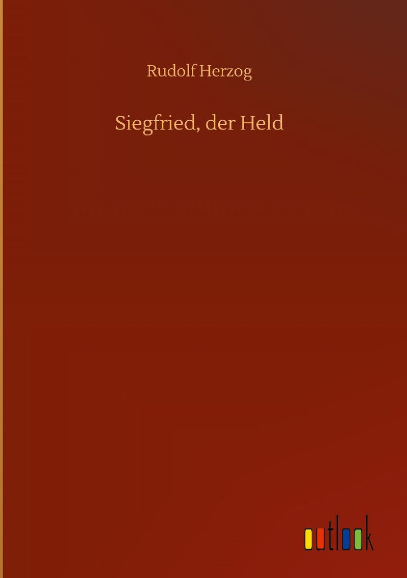 Siegfried, der Held