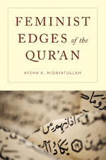 Feminist Edges of the Qur'an