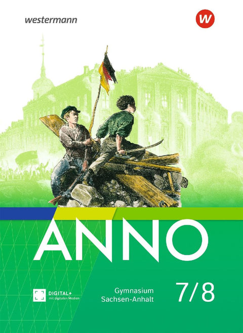 ANNO Schulbuch 7/8. Für Gymnasien in Sachsen-Anhalt