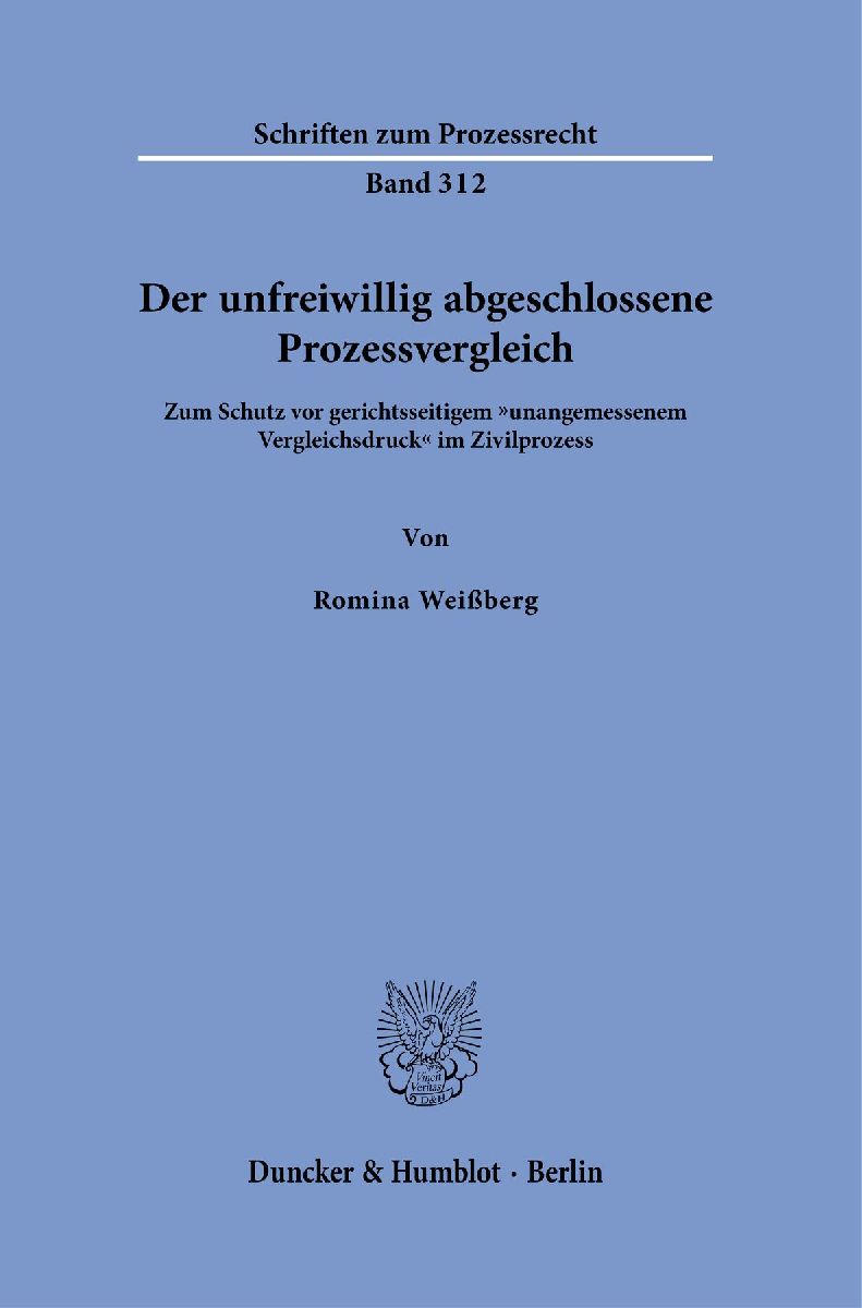 Der unfreiwillig abgeschlossene Prozessvergleich