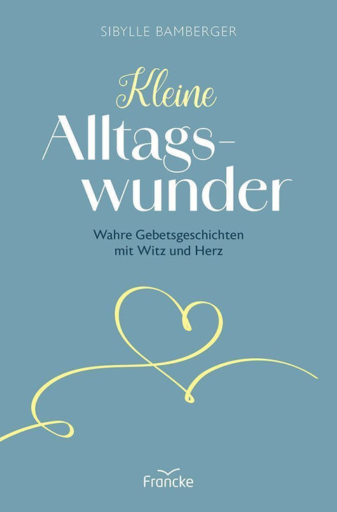 Kleine Alltagswunder