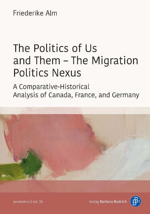The Politics of Us and Them - The Migration Politics Nexus