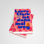 Laura Clark ist dann mal weg