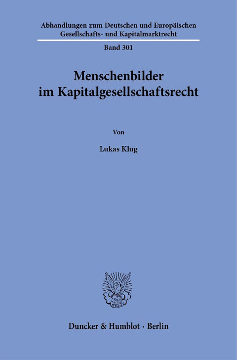 Menschenbilder im Kapitalgesellschaftsrecht