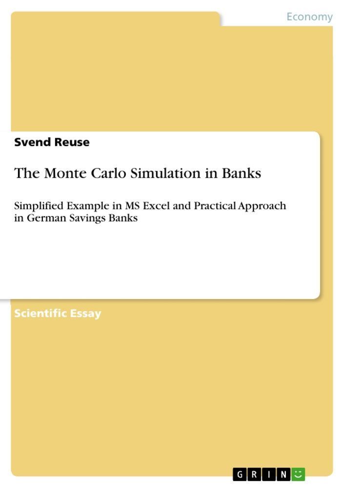 The Monte Carlo Simulation in Banks