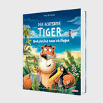 Der achtsame Tiger: Und plötzlich kann ich fliegen
