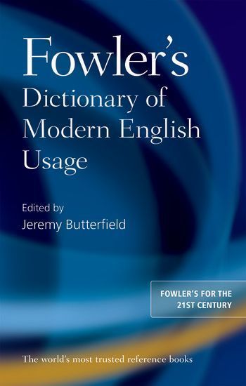 Fowler's Dictionary of Modern English Usage