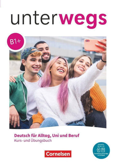 Unterwegs B1+ - Allgemeine Ausgabe - Kurs- und Übungsbuch - Inkl. E-Book und digitalen Medien