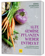 Alte Gemüsepflanzen wiederentdeckt