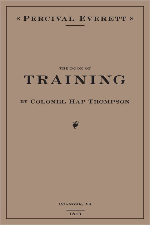 The Book of Training by Colonel Hap Thompson of Roanoke, Va, 1843