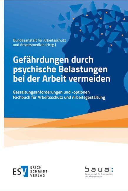 Gefährdungen durch psychische Belastungen bei der Arbeit vermeiden