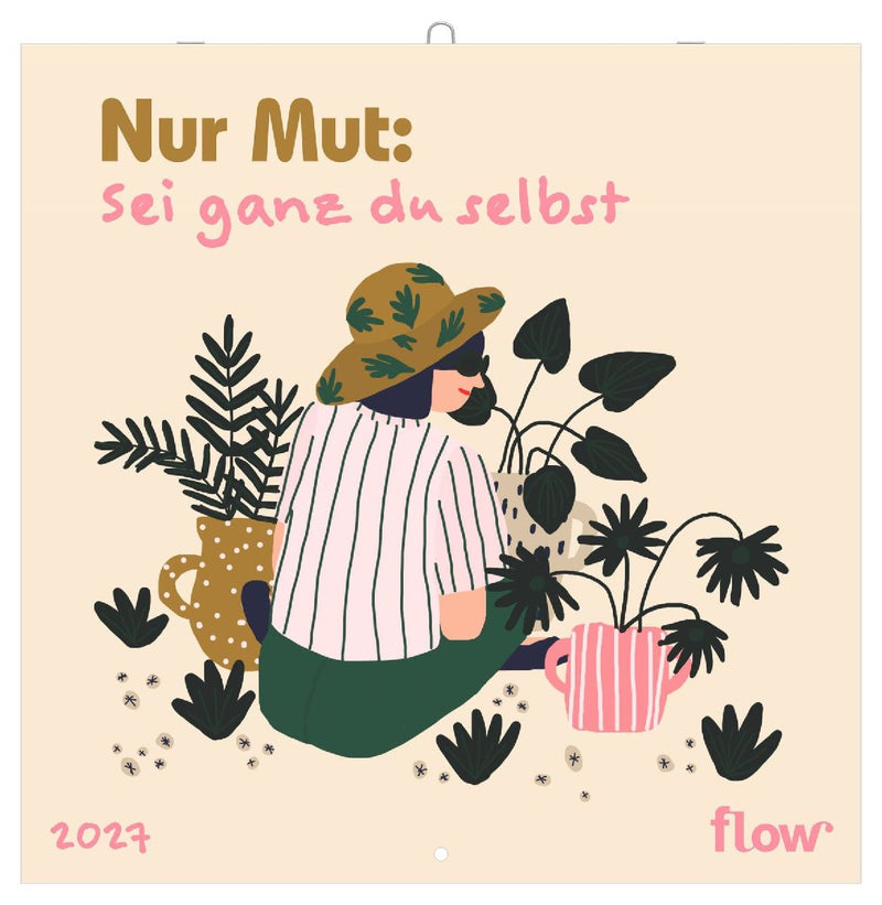 flow Nur Mut Sei ganz du selbst 2027