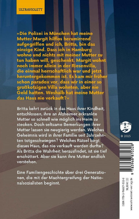 Das Haus der Goldmanns. Drei Generationen. Ein Haus. Ein großes Geheimnis.