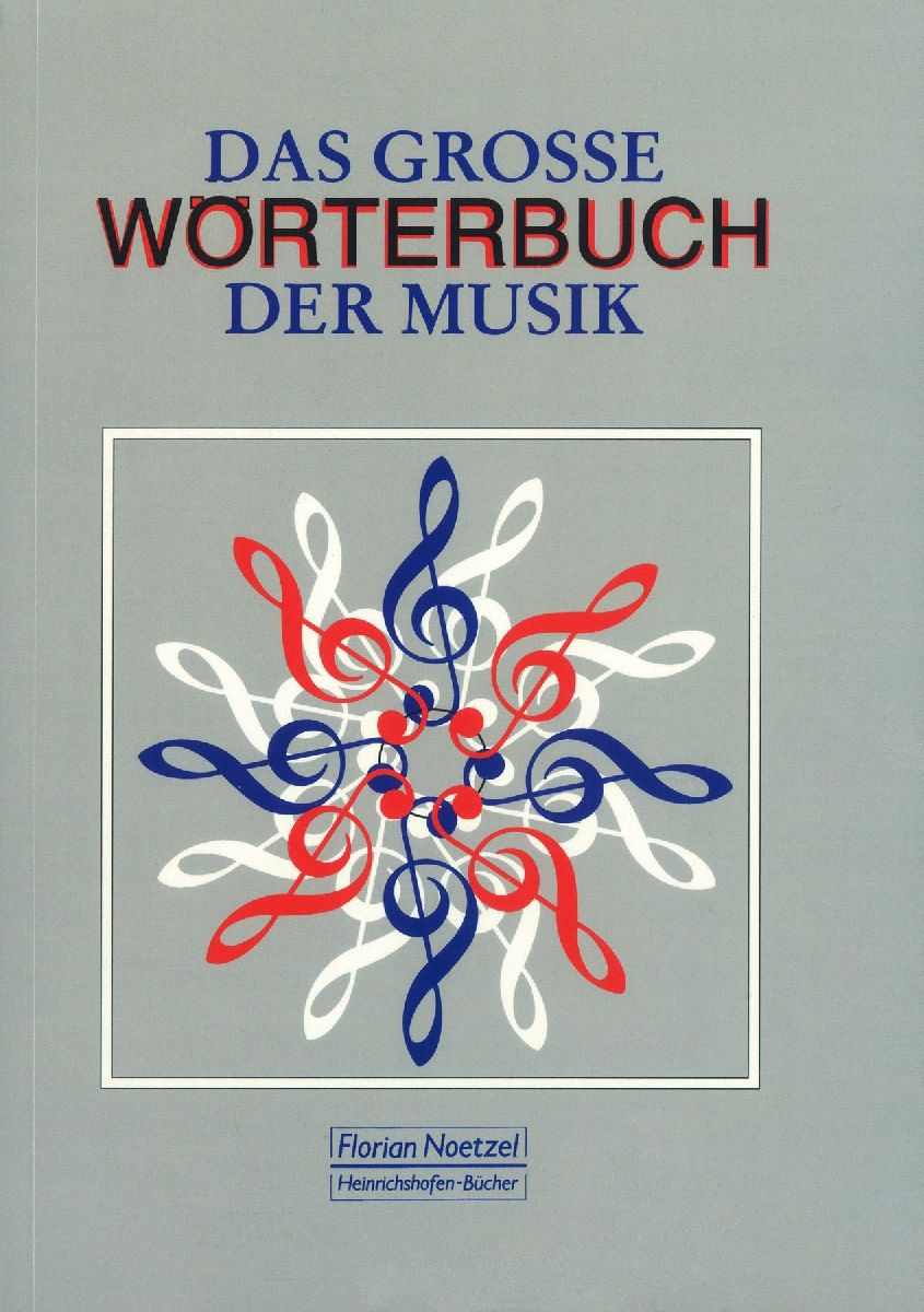 Das große Wörterbuch der Musik