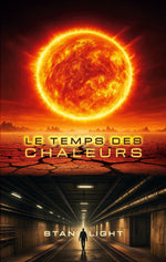 Le temps des chaleurs
