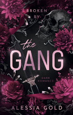 Broken by The Gang