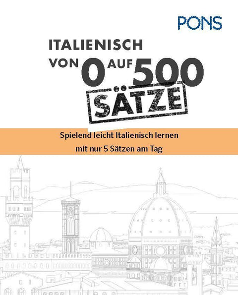 PONS Von 0 auf 500 Sätze Italienisch