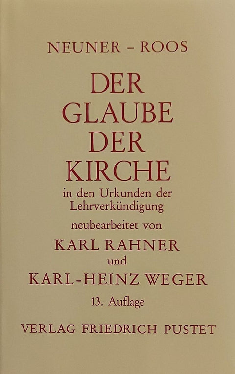 Der Glaube der Kirche in den Urkunden der Lehrverkündigung
