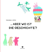 ... aber wo ist die Geschichte?