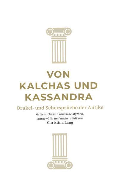 Von Kalchas und Kassandra