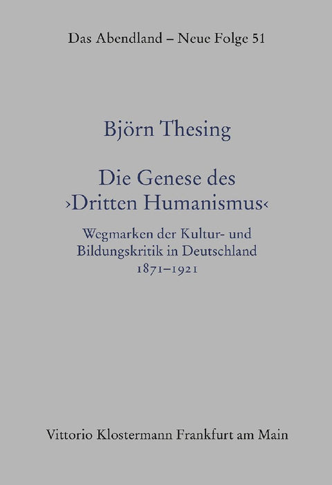 Die Genese des "Dritten Humanismus"