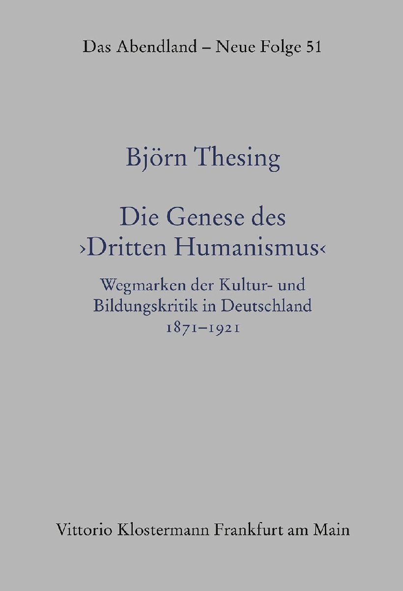 Die Genese des "Dritten Humanismus"