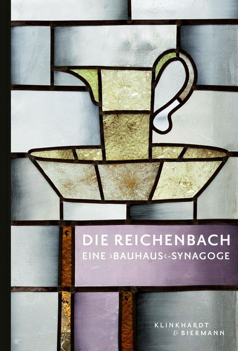 DIE REICHENBACH - EINE 'BAUHAUS'-SYNAGOGE