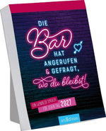 Abreißkalender Die Bar hat angerufen & gefragt, wo du bleibst! 2027
