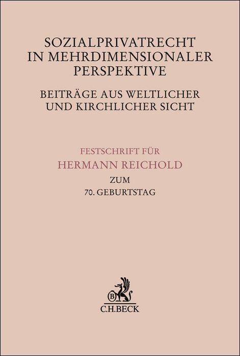 Sozialprivatrecht in mehrdimensionaler Perspektive - Beiträge aus weltlicher und kirchlicher Sicht