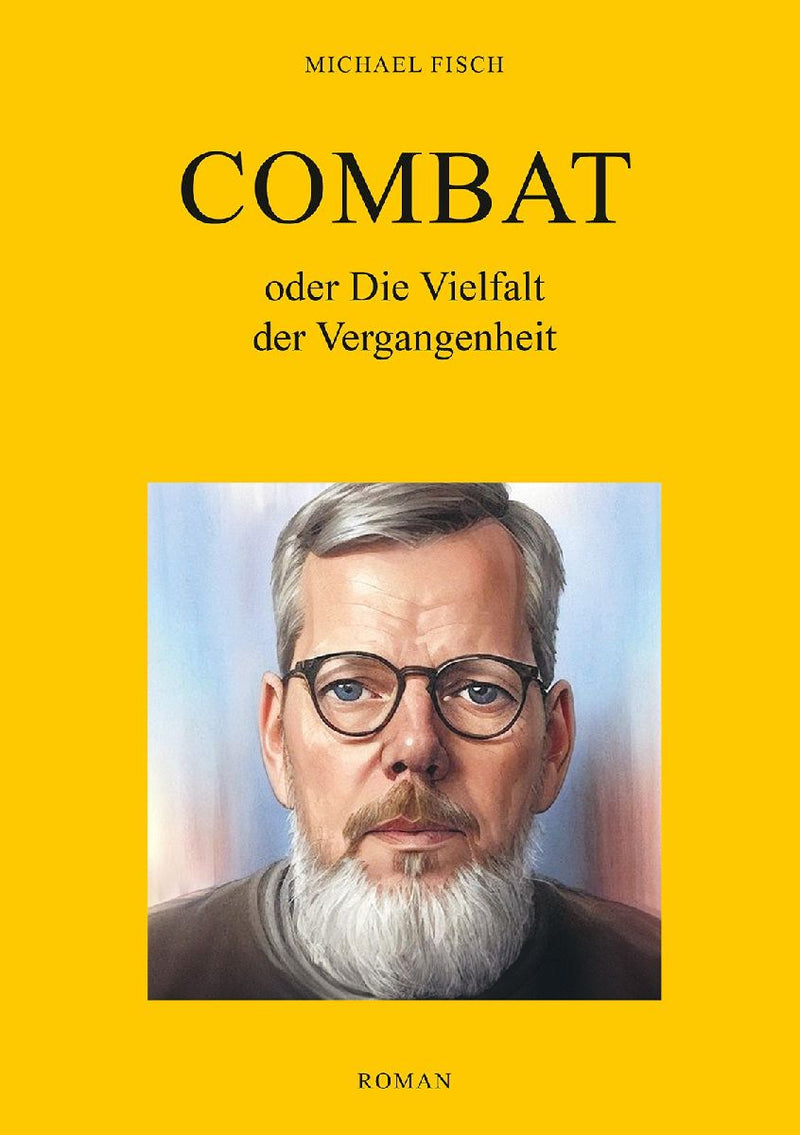 Combat oder Die Vielfalt der Vergangenheit
