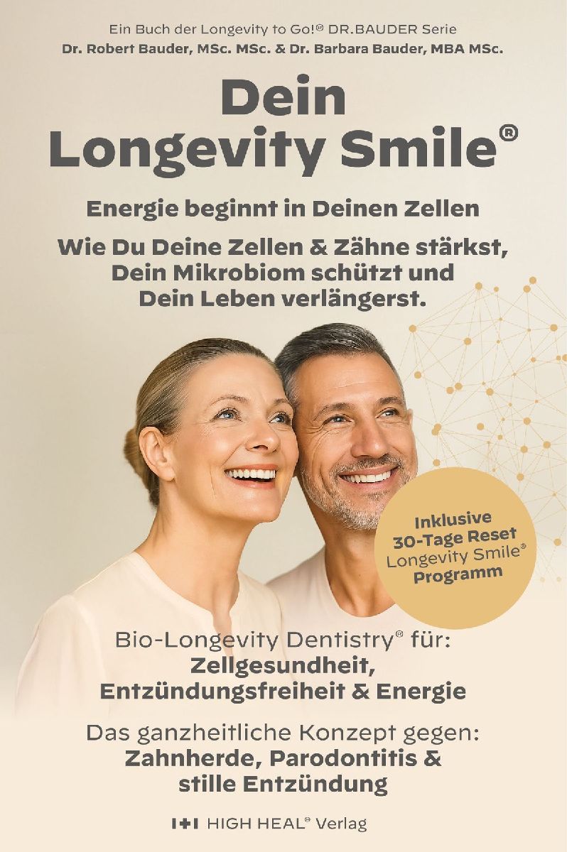 Longevity Smile - Der Schlüssel zu Mund- I Gesundheit, Energie & einem langen Leben