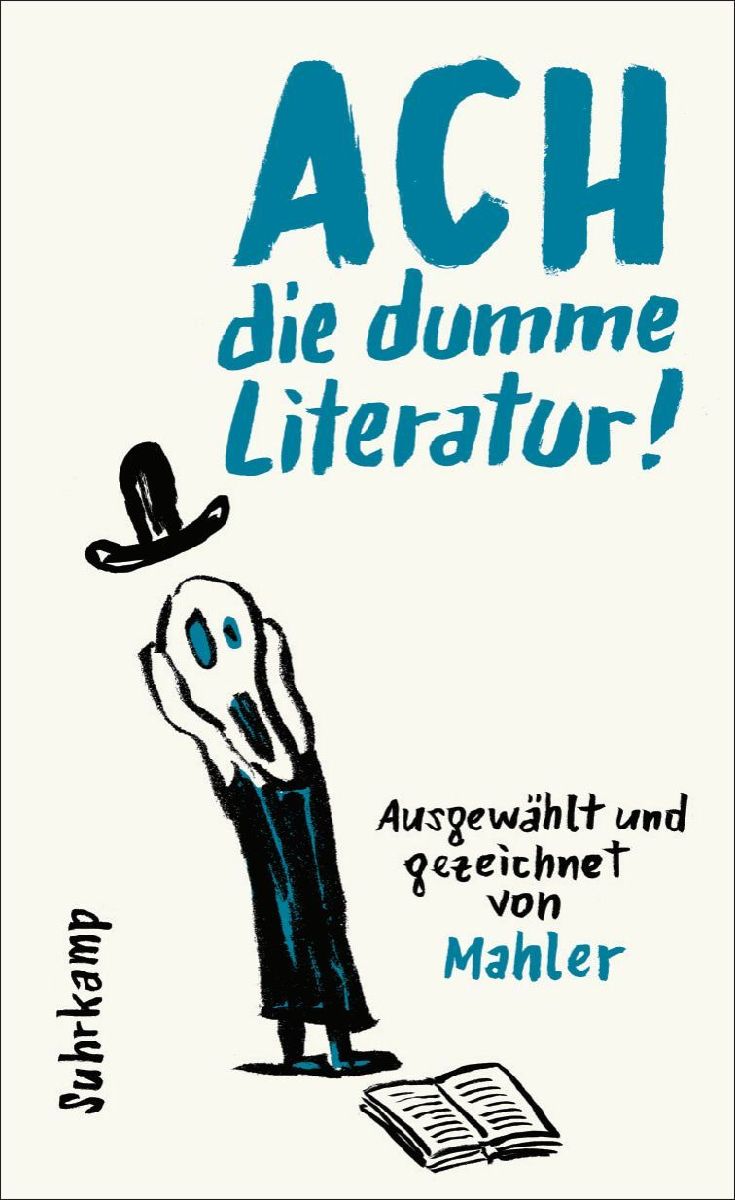 Ach die dumme Literatur!