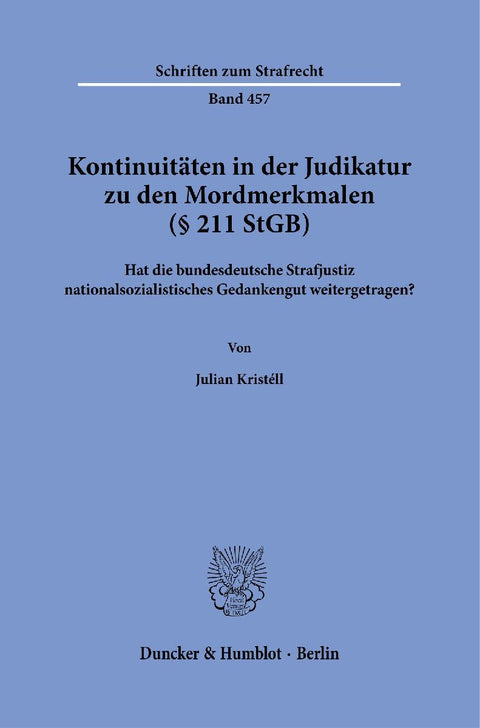 Kontinuitäten in der Judikatur zu den Mordmerkmalen (§ 211 StGB)