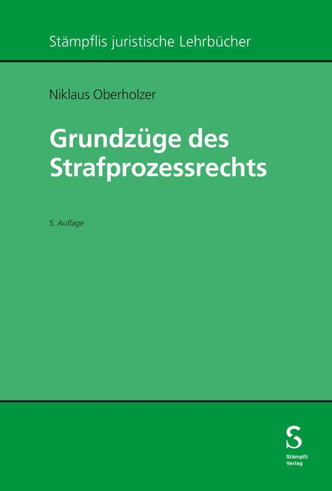 Grundzüge des Strafprozessrechts