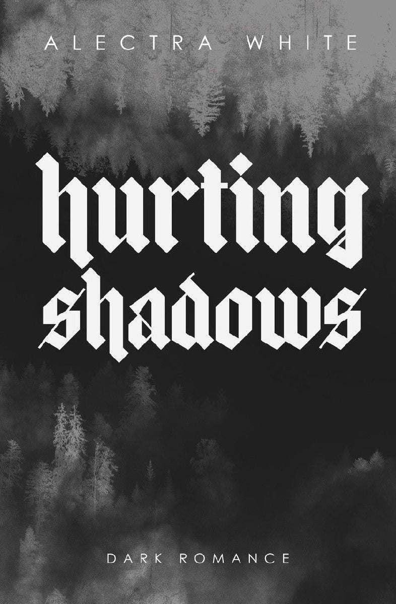 Hurting Shadows