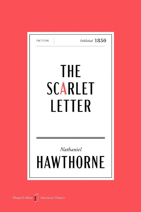 The Scarlet Letter American Classics Edition