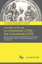 Anne-Marie du Boccage: La Colombiade (1756) - Die Columbiade (1762)